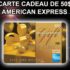 Carte cadeau American Express de 50$
