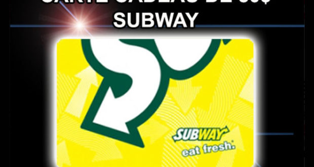 Gagnez une Carte Subway d'une valeur de 50$