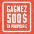 Gagnez 500$ en pourvoirie