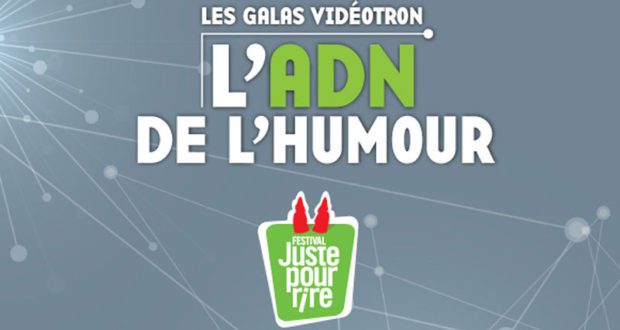 Places pour les Galas Vidéotron Juste pour rire