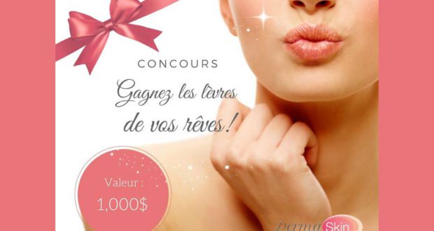 Gagnez les lèvres de vos rêves, un soin de 1000$