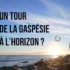 Un road trip en Gaspésie de 4 nuits en famille