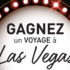 Voyage VIP pour 4 personnes à Las Vegas (14000$)