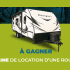 1 semaine de location d'une roulotte + 1 carte prépayée de 1 000 $