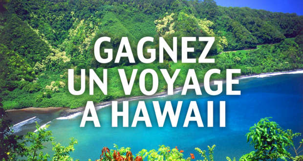 comment gagner un voyage a hawaii