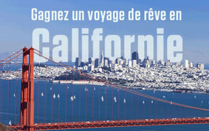 Gagnez un Voyage en Californie pour 4 personnes (8 000 $)