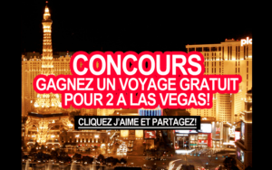 Gagnez un Voyage à Las Vegas pour 2 personnes (5500 $)
