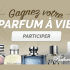 Gagnez votre parfum à vie grâce à Parfum à Rabais