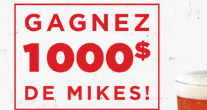 Gagnez 1000$ de Mikes