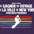 Gagnez un voyage pour 2 à New York pour la WorldPride