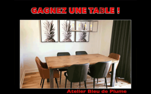 Une table offerte par l'Atelier Bleu de Plume