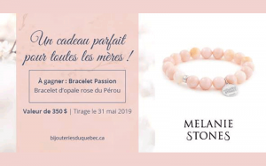 Gagnez un bracelet Mélanie Stones (Valeur de 350$)