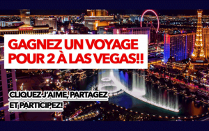 Gagnez Un voyage pour deux (2) personnes à Las Vegas