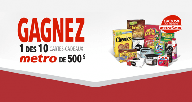 Gagnez 1 des 10 cartes-cadeaux Metro de 500$ chacune