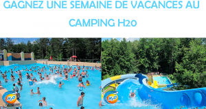 Gagnez une semaine de vacances au Camping H20