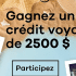 Un crédit voyage de 2500$