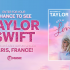Voyage pour 2 personnes à Paris pour voir TAYLOR SWIFT