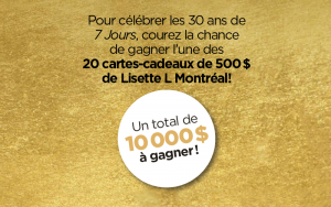 Gagnez 1 des 20 cartes-cadeaux de 500$ de Lisette L Monréal