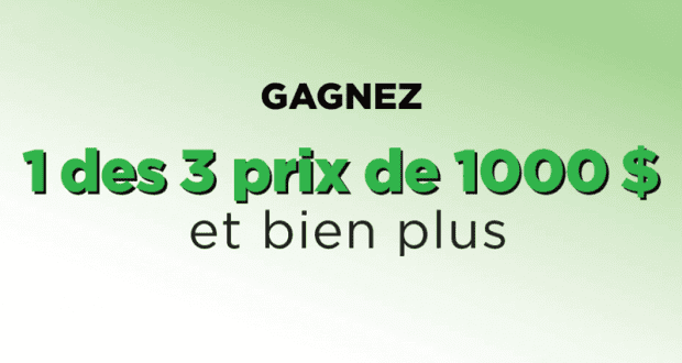 Gagnez 1 des 3 grands prix de 1 000 $