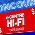 Une Carte cadeau Centre Hi-Fi de 500$