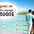 Gagnez Un crédit-voyage de 5 000 $ avec Voyages Traditours