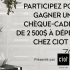 Gagnez un chèque-cadeau de 2500$ à dépenser chez Ciot