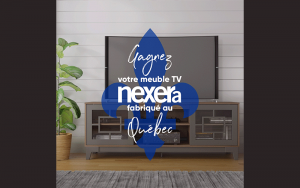 Gagnez votre meuble TV Nexera