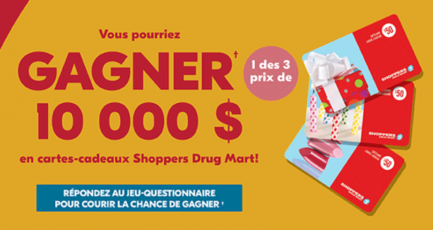 Gagnez 1 des 3 prix de 10 000 $ en cartes-cadeaux Shoppers Drug Mart