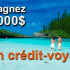 Gagnez 8 000 $ de crédits-voyages