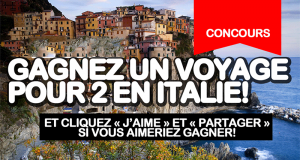 Gagnez un voyage pour 2 personnes en Italie (Valeur de 6800 $)