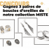 3 paires de boucles d'oreilles de votre choix