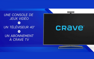 Téléviseur 40 pouces - Console de jeu et un abonnement de CRAVE TV