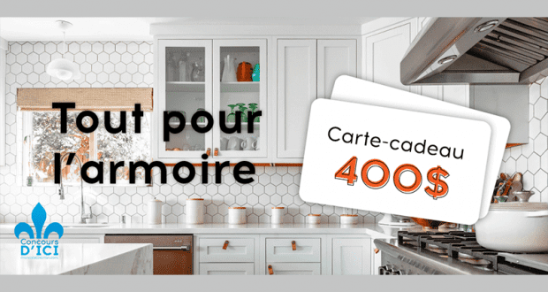 Gagnez une carte cadeau de 400$ de chez Tout pour l’Armoire