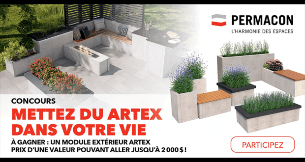 Un module extérieur ARTEX au choix (Valeur de 2 000 $)