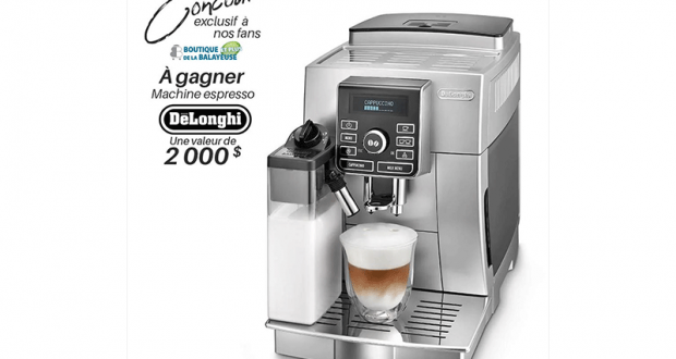 Une machine espresso De'Longhi (valeur de 2000$)
