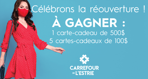 Carte-cadeau de 500$ et 5 cartes-cadeaux de 100$ Carrefour de l’Estrie