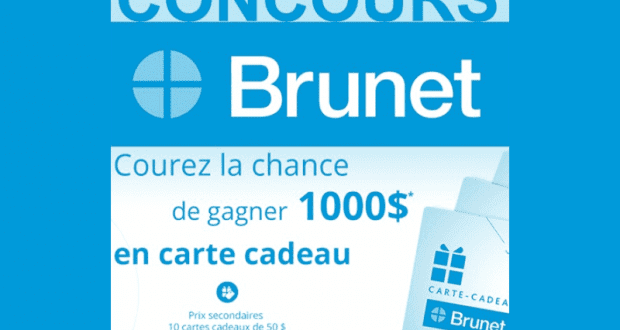 Gagnez 15 Cartes-cadeaux Brunet de 1000$