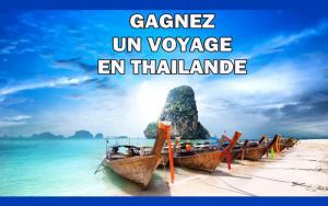 Gagnez un Voyage pour deux personnes en Thaïlande