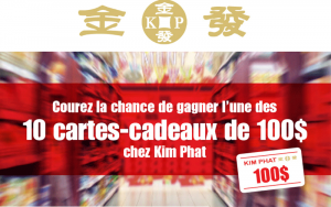 10 cartes-cadeaux Kim Phat de 100$