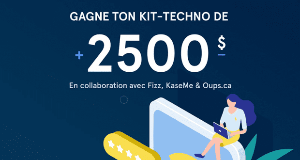 GAGNEZ UN KIT TECHNO DE LA RENTRÉE (Valeur de 2500$)