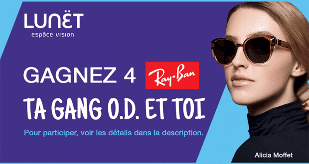 Gagnez 4 montures Ray-Ban