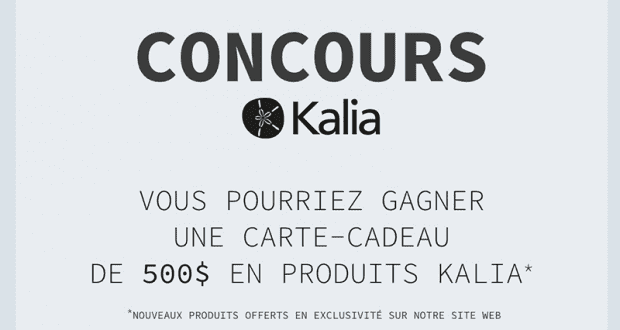 Une carte-cadeau Kalia de 500$