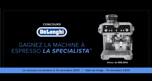 Une machine delonghi la specialista (Valeur de 900$)