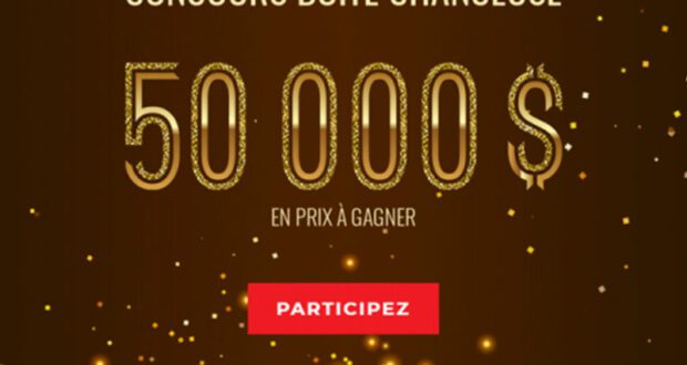 Gagnez 50 000 $ en prix