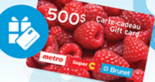 Gagnez des cartes cadeaux Metro – Super C et Brunet de 500 $
