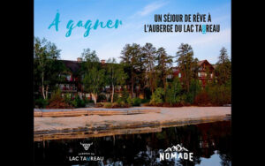 Gagnez un séjour pour deux à l'Auberge du Lac Taureau