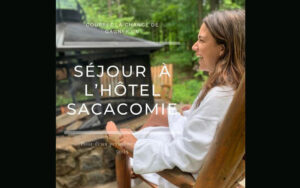 Gagnez un séjour pour deux personnes à l’Hotel Sacacomie