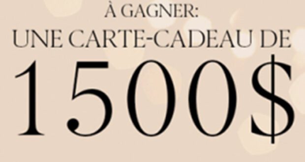 Gagnez une carte-cadeau de 1500 $