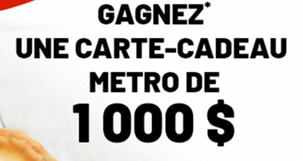 Gagnez 1000 $ en carte cadeau Metro