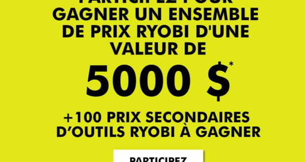 Gagnez Un ensemble de prix RYOBI (Valeur de 5000 $)